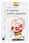 EL MONSTRUO �PLOFFF!, PEQUE�ITO