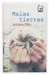 MALAS TIERRAS (LOS LIBROS DE JORDI - GRAN ANGULAR)