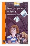 COL�N, EL GRUMETE VALIENTE