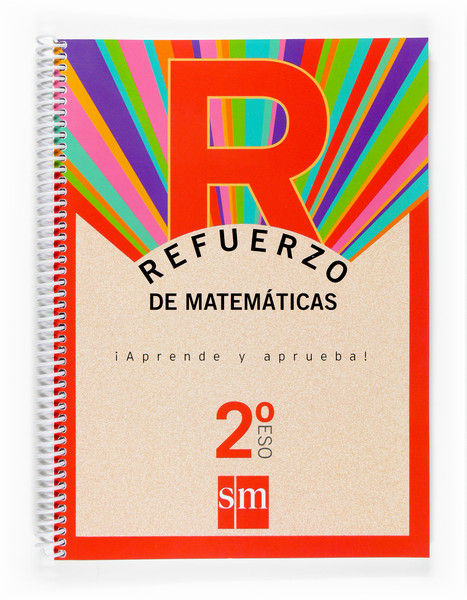 REFUERZO DE MATEM�TICAS. �APRENDE Y APRUEBA! 2 ESO