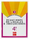 CUADERNOS DE MATEMTICAS 3. 4 ESO. ECUACIONES NO LINEALES E INECUACIONES