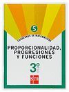 CUADERNO 5 DE MATEM�TICAS. 3 ESO. PROPORCIONALIDAD, PROGRESIONES Y FUNCIONES