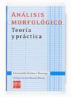 ANALISIS MORFOLOGICO. TEORIA Y PRACTICA (2007)