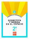 CUADERNOS DE MATEM�TICAS 6. 2 ESO. GEOMETR�A Y MEDIDA EN EL ESPACIO