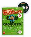 SUPERVACACIONES CON LOS CROQUETO 5 PRIMARIA