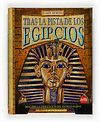 TRAS LA PISTA DE LOS EGIPCIOS