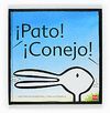 �PATO! �CONEJO!