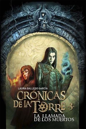 CRONICAS DE LA TORRE III: LA LLAMADA DE LOS MUERTOS