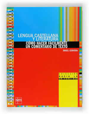 LENGUA CASTELLANA Y LITERATURA: CMO HACER FCILMENTE UN COMENTARIO DE TEXTO. BA