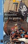 ATRAPADOS POR LOS PIRATAS!