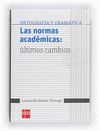 LAS NORMAS ACAD�MICAS: �LTIMOS CAMBIOS