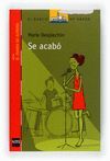 SE ACAB�