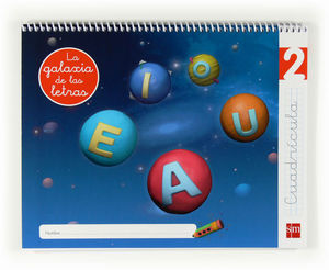 LECTOESCRITURA 2, CUADRCULA. LA GALAXIA DE LAS LETRAS