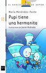 PUPI TIENE UNA HERMANITA