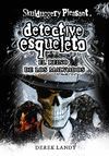 DETECTIVE ESQUELETO: EL REINO DE LOS MALVADOS [SKULDUGGERY PLEASANT]