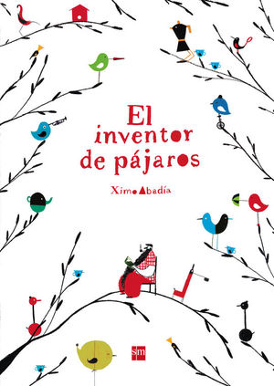 EL INVENTOR DE PAJAROS