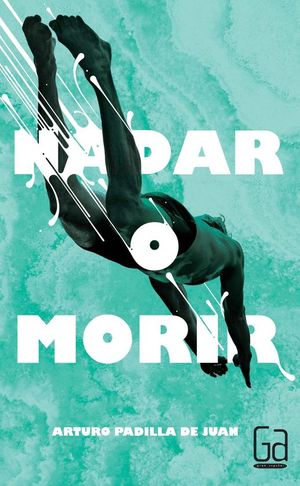 GA.311 NADAR O MORIR