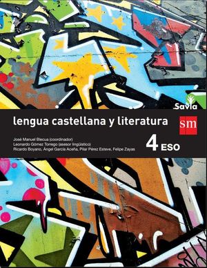 LENGUA CASTELLANA Y LITERATURA. 4 ESO. SAVIA