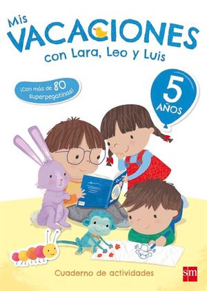 MIS VACACIONES CON LARA, LEO Y LUIS. 5 AOS