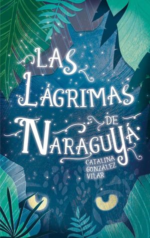 LAS LGRIMAS DE NARAGUYA