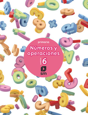 CUADERNO 6 DE NMEROS Y OPERACIONES. PRIMARIA