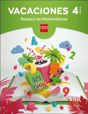 VACACIONES 4 PRIMARIA. REPASO DE MATEMTICAS