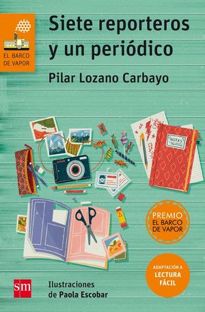 BVN.240 SIETE REPORTEROS Y UN PERIODICO (LECTURA FACIL)