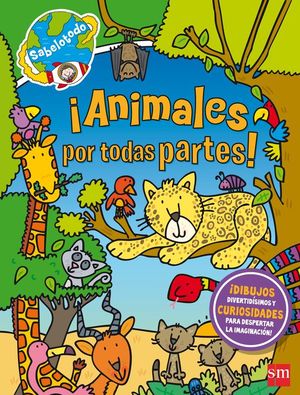 ANIMALES POR TODAS PARTES! (SABELOTODO)