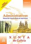ADMINISTRATIVOS DE LA XUNTA DE GALICIA. MANUAL DE ESTUDIO. (PARTE DE LEGISLACI�N