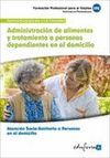 ADMINISTRACI�N DE ALIMENTOS Y TRATAMIENTOS A PERSONAS DEPENDIENTES EN EL DOMICIL