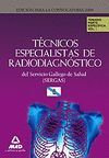 T�CNICOS ESPECIALISTAS DE RADIODIAGN�STICO DEL SERVICIO GALLEGO DE SALUD (SERGAS
