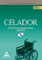 CELADORES DEL SERVICIO GALLEGO DE SALUD (SERGAS). TEMARIO DE MATERIAS ESPEC�FICA