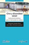 CINE Y DIVERSIDAD SOCIAL. INSTRUMENTO PR�CTICO PARA LA FORMACI�N EN VALORES