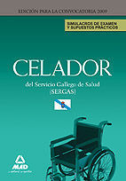 CELADORES DEL SERVICIO GALLEGO DE SALUD (SERGAS). SIMULACROS DE EXAMEN Y SUPUEST