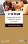 WEBQUEST. APROXIMACI�N PR�CTICA AL USO DE INTERNET EN EL AULA