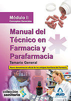 MANUAL DEL T�CNICO EN FARMACIA Y PARAFARMACIA. TEMARIO GENERAL. M�DULO I: CONCEP