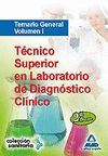 TCNICO SUPERIOR EN LABORATORIO DE DIAGNSTICO CLNICO. TEMARIO GENERAL. VOLUMEN