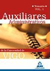 AUXILIARES ADMINISTRATIVOS UNIVERSIDAD VIGO VOL. I