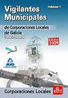 VIGILANTES MUNICIPALES DE CORPORACIONES LOCALES TEMARIO VOL. 1