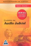 CUERPO DE AUXILIO JUDICIAL ADMINISTRACION DE JUSTICIA. TEMARIO VOL I