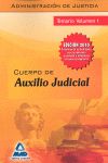 CUERPO DE AUXILIO JUDICIAL ADMINISTRACION DE JUSTICIA. TEMARIO VOL I