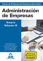 CUERPO DE PROFESORES DE ENSE�ANZA SECUNDARIA. ADMINISTRACI�N DE EMPRESAS. TEMARI