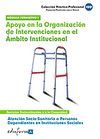 ATENCI�N SOCIO SANITARIA A PERSONAS DEPENDIENTES EN INSTITUCIONES SOCIALES. APOY