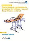 OPERACIONES DE MANTENIMIENTO PREVENTIVO DEL VEH�CULO Y CONTROL DE SU DOTACI�N MA