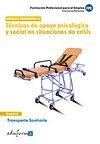 T�CNICAS DE APOYO PSICOL�GICO Y SOCIAL EN SITUACIONES DE CRISIS. TRANSPORTE SANI
