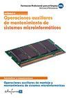 OPERACIONES AUXILIARES DE MANTENIMIENTO DE SISTEMAS MICROINFORM�TICOS. OPERACION
