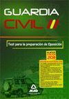 GUARDIA CIVIL. TEST PARA LA PREPARACI�N DE OPOSICI�N