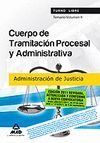 CUERPO DE TRAMITACI�N PROCESAL Y ADMINISTRATIVA (TURNO LIBRE)