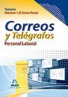 PERSONAL LABORAL DE CORREOS Y TELGRAFOS. TEMARIO. VOLUMEN I: EL SECTOR POSTAL