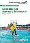 NADADORES DE RESCATE Y SALVAMENTO. BLOQUE COM�N. FORMACI�N PROFESIONAL PARA EL E